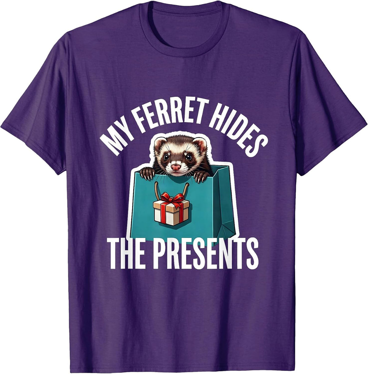 Men's My Ferret Hides The Presents Funny Ferret Lover Gift T-Shirt - Purple