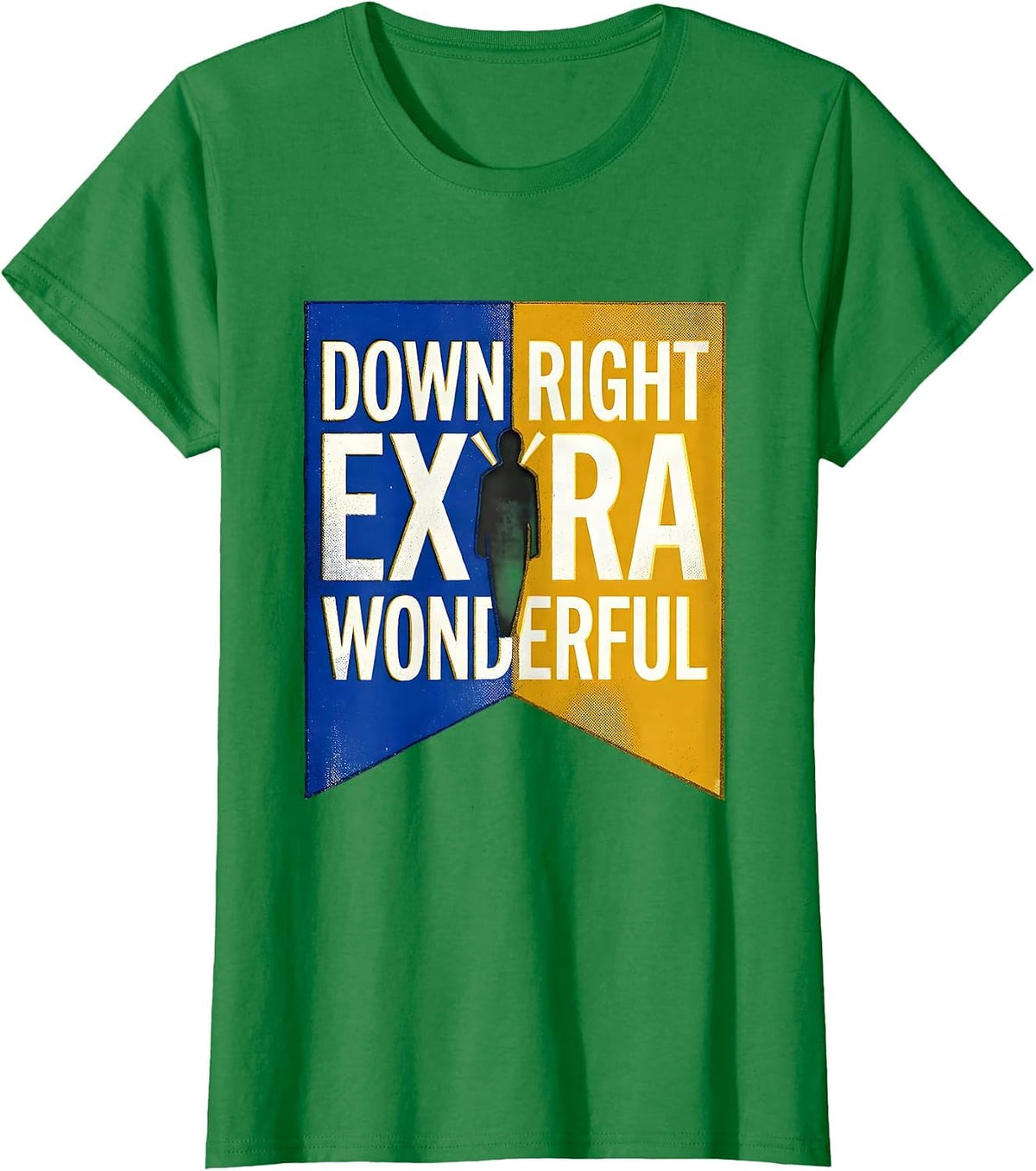 Women's Down Right Extra Wonderful Risograph Down Syndrome Awareness T-Shirt - Kelly Green