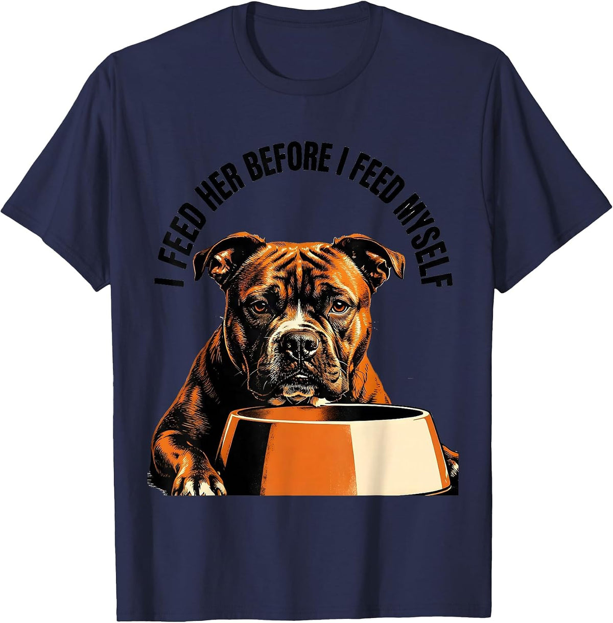Men's I Feed Her Before I Feed Myself Funny Pitbull Dog Meme Humor T-Shirt - Navy Blue
