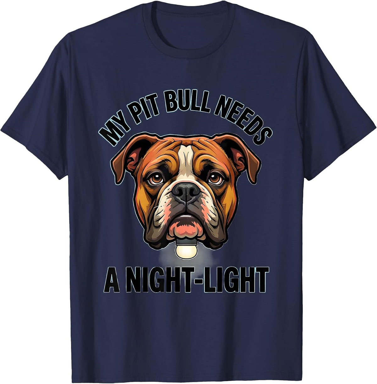 Men's My Pit Bull Needs A Night-Light Funny Pitbull Dog Mom Humor T-Shirt - Navy Blue