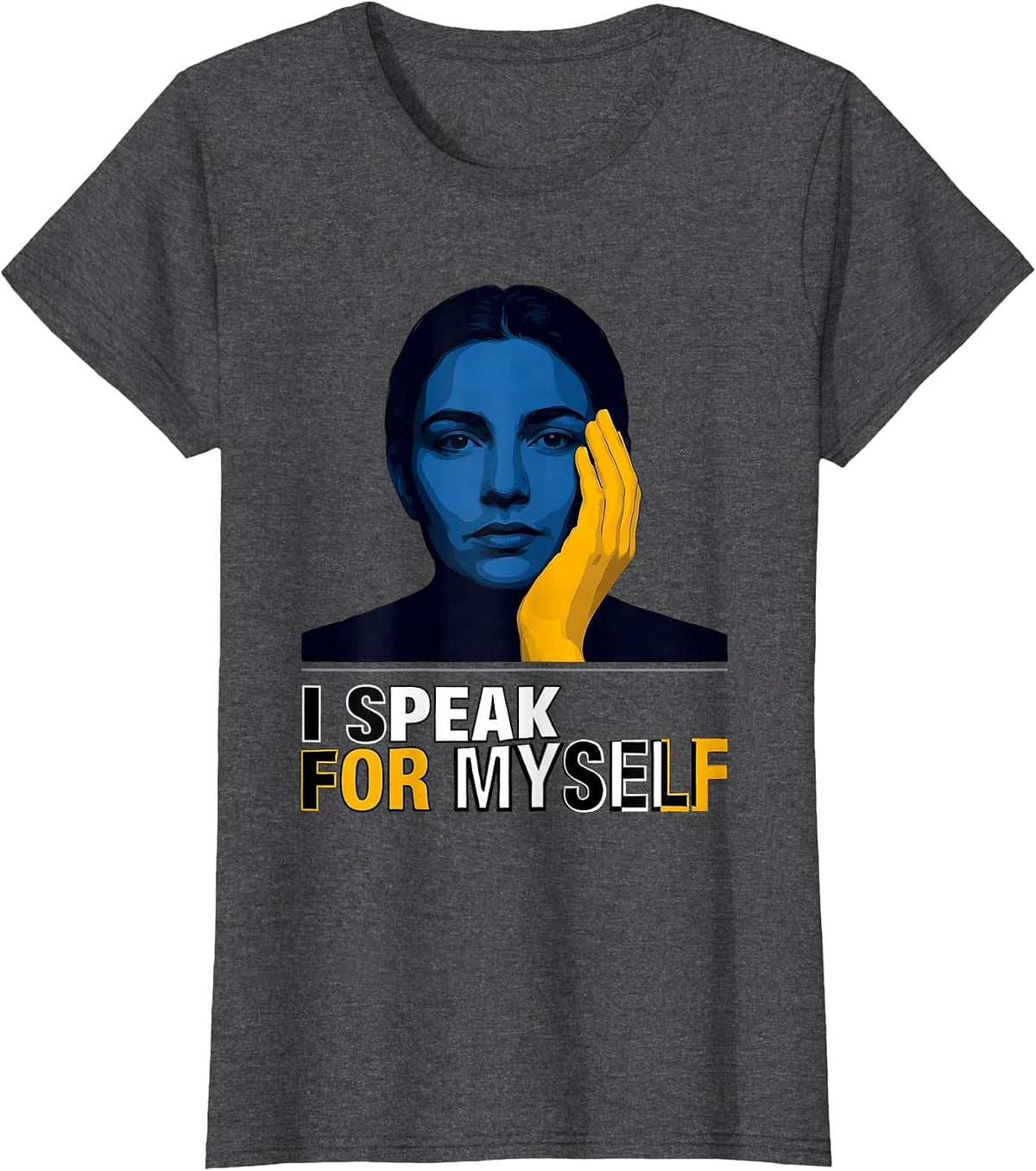 Women's I Speak For Myself Uplifting Down Syndrome Awareness Homie T-Shirt - Dark Heather Grey