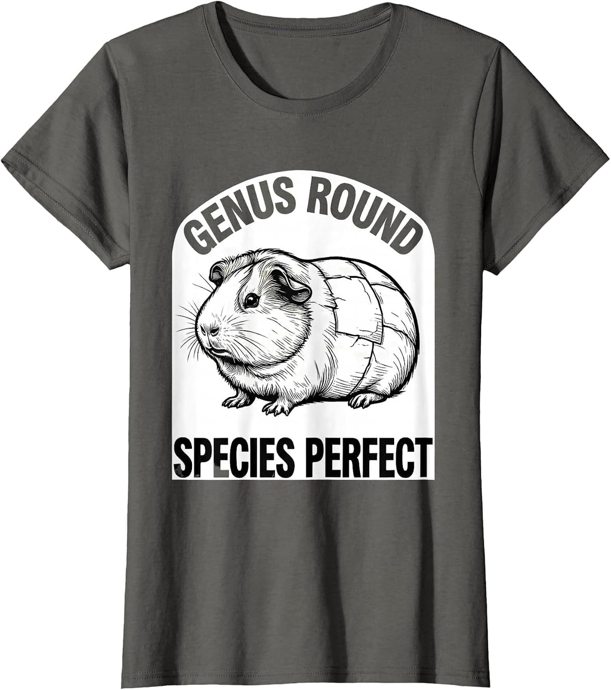 Women's Genus Round Species Perfect Funny Guinea Pig Owner Humor T-Shirt - Asphalt Grey