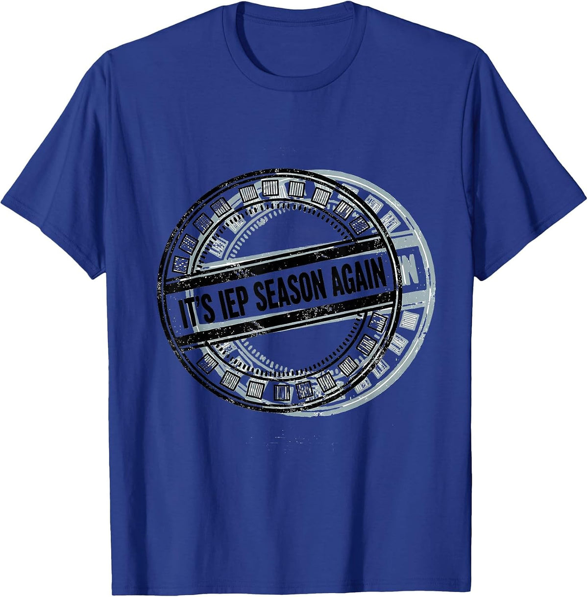 Men's It's IEP Season Again Funny Special Education Teacher SPED T-Shirt - Royal Blue