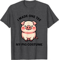 Men's I Made One Tee My Pig Costume Cute Kawaii Pig Lover T-Shirt - Dark Heather Grey