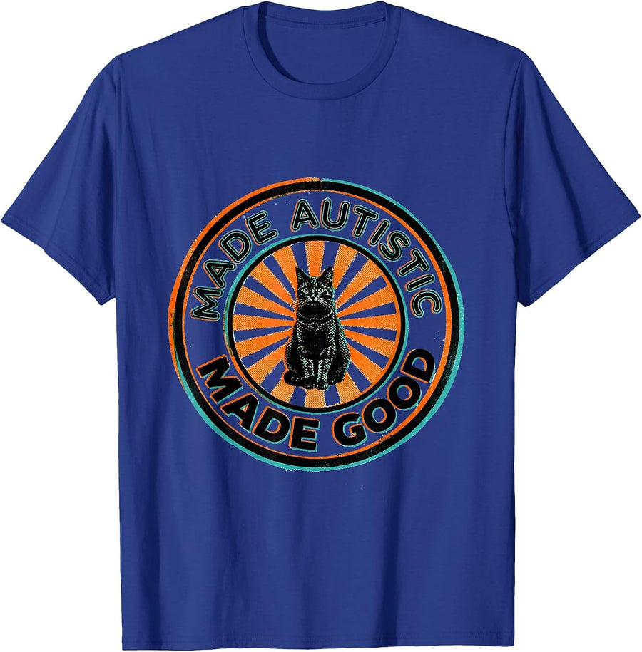 Made Autistic, Made Good Funny Cat Meme Bootleg Autism T-Shirt - Royal Blue