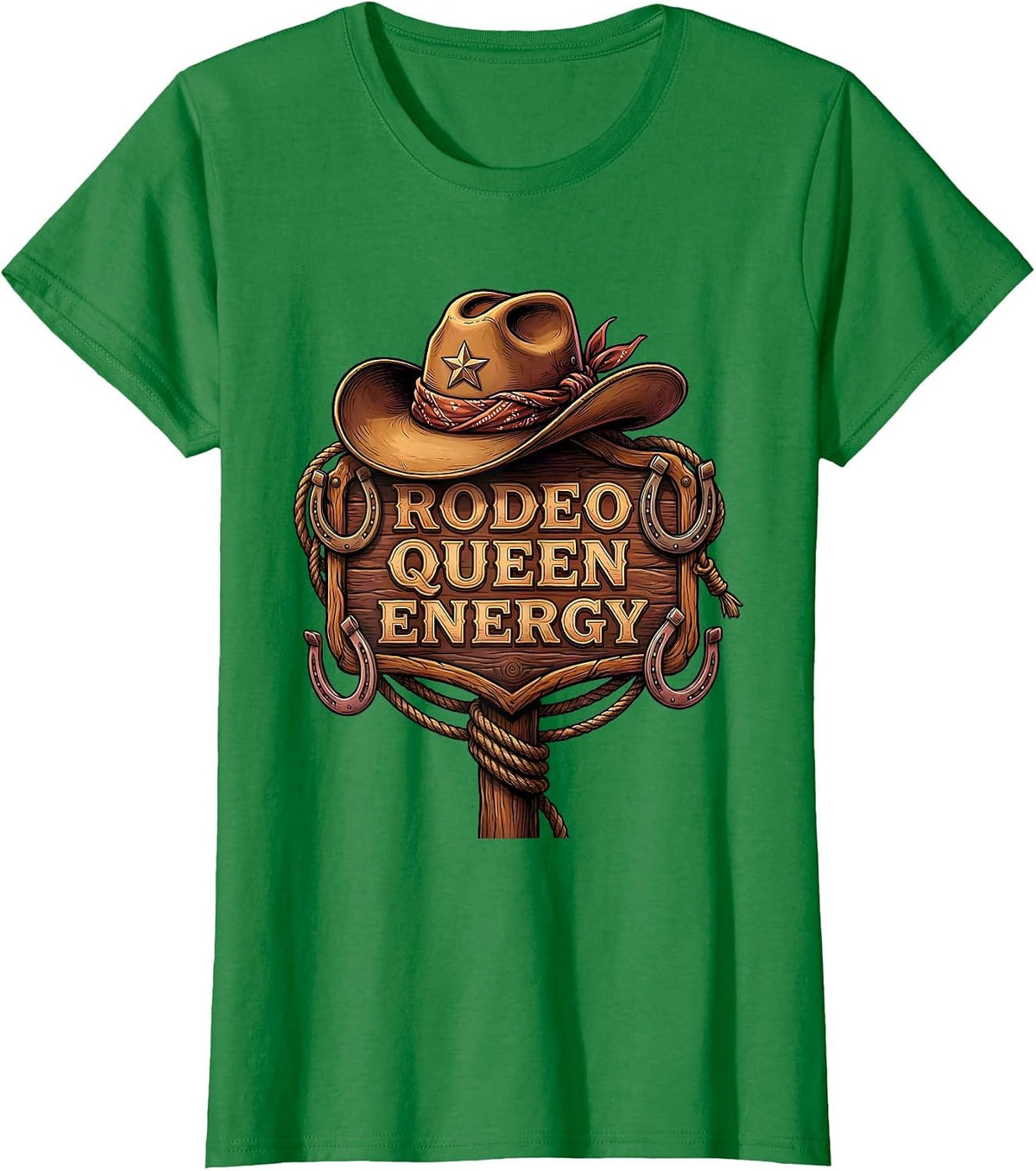 Women's Rodeo Queen Energy Cowgirl Design T-Shirt - Kelly Green