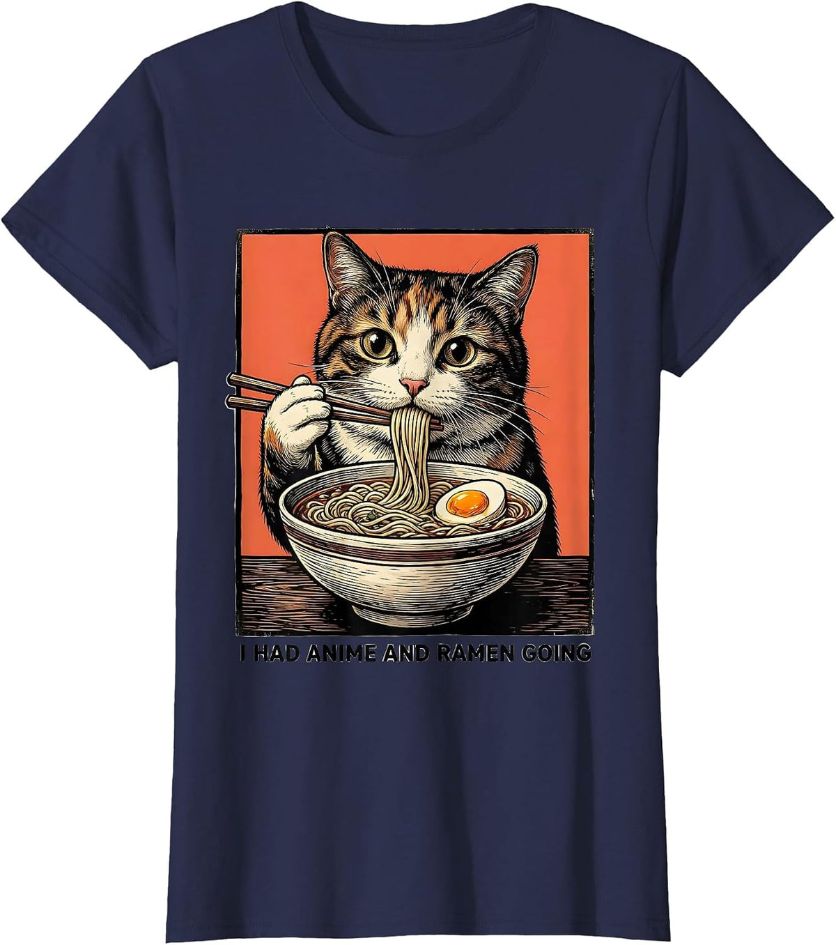 Women's I Had Anime And Ramen Going Funny Kawaii Cat Anime Gift T-Shirt - Navy Blue