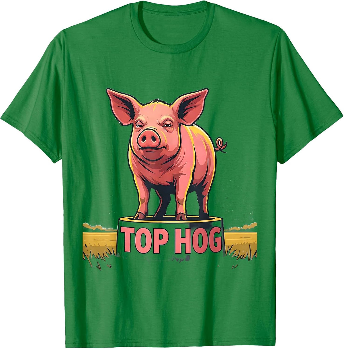 Men's Top Hog Funny Pig Lover Farm Animal Humor T-Shirt - Kelly Green