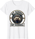 Women's My Senses My Normal Funny Autism Meme Autistic Support T-Shirt - White