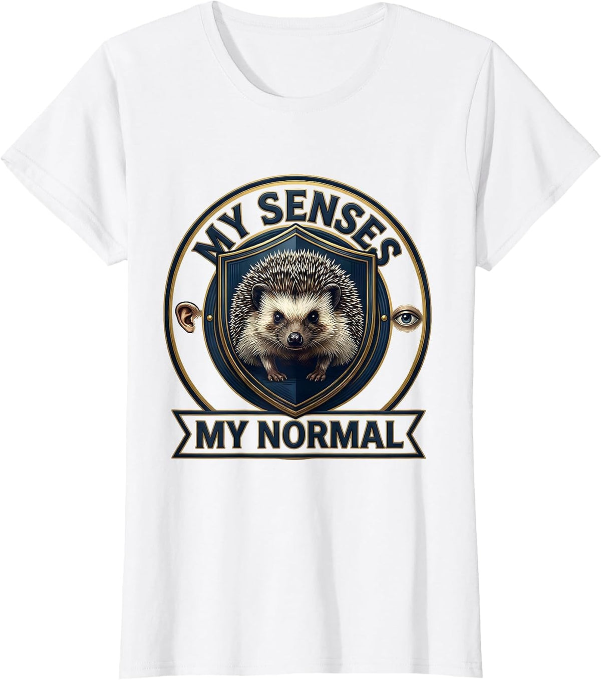 Women's My Senses My Normal Funny Autism Meme Autistic Support T-Shirt - White