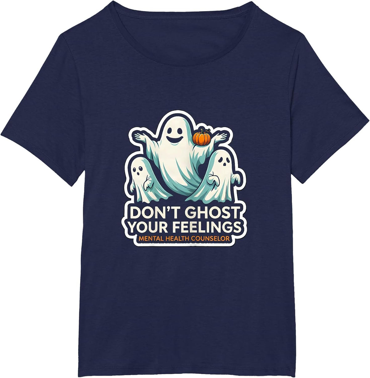 Women's Don't Ghost Your Feelings Mental Health Counselor T-Shirt - Navy Blue