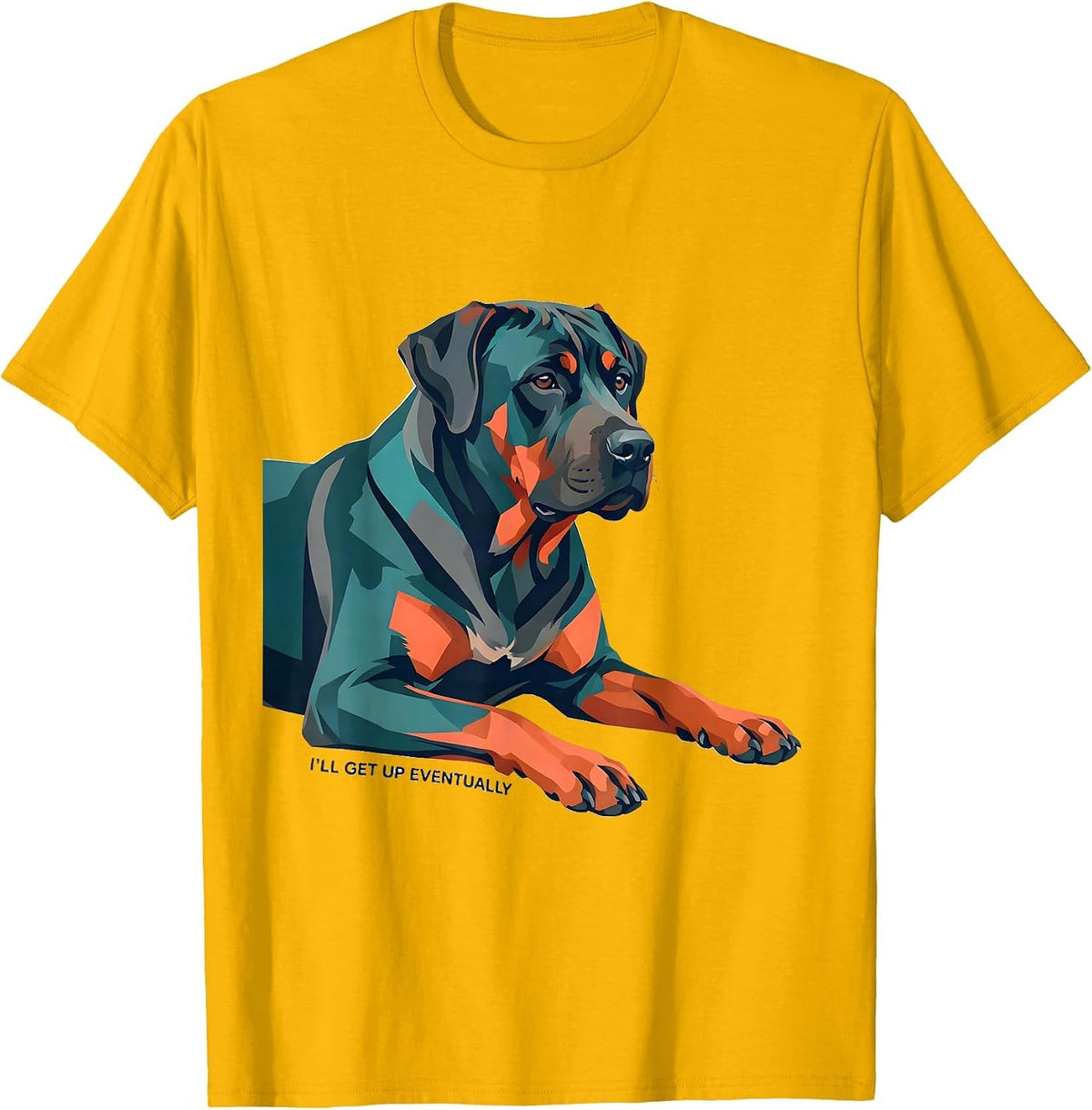 I’ll Get Up Eventually Rhodesian Ridgeback Dog Lover Humor T-Shirt - Golden Yellow