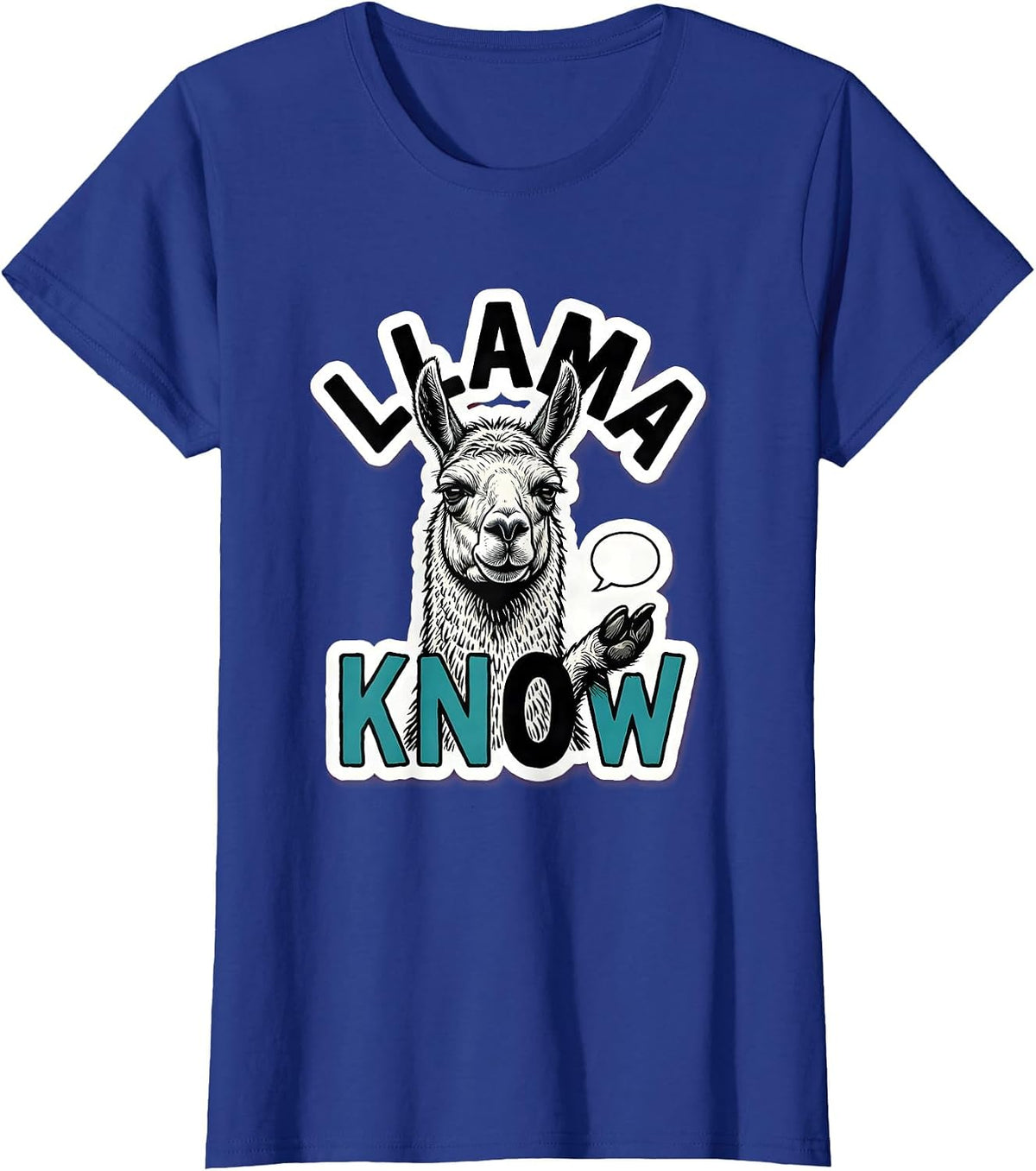 Women's Llama Know Funny Alpaca Lover Animal Humor T-Shirt - Royal Blue