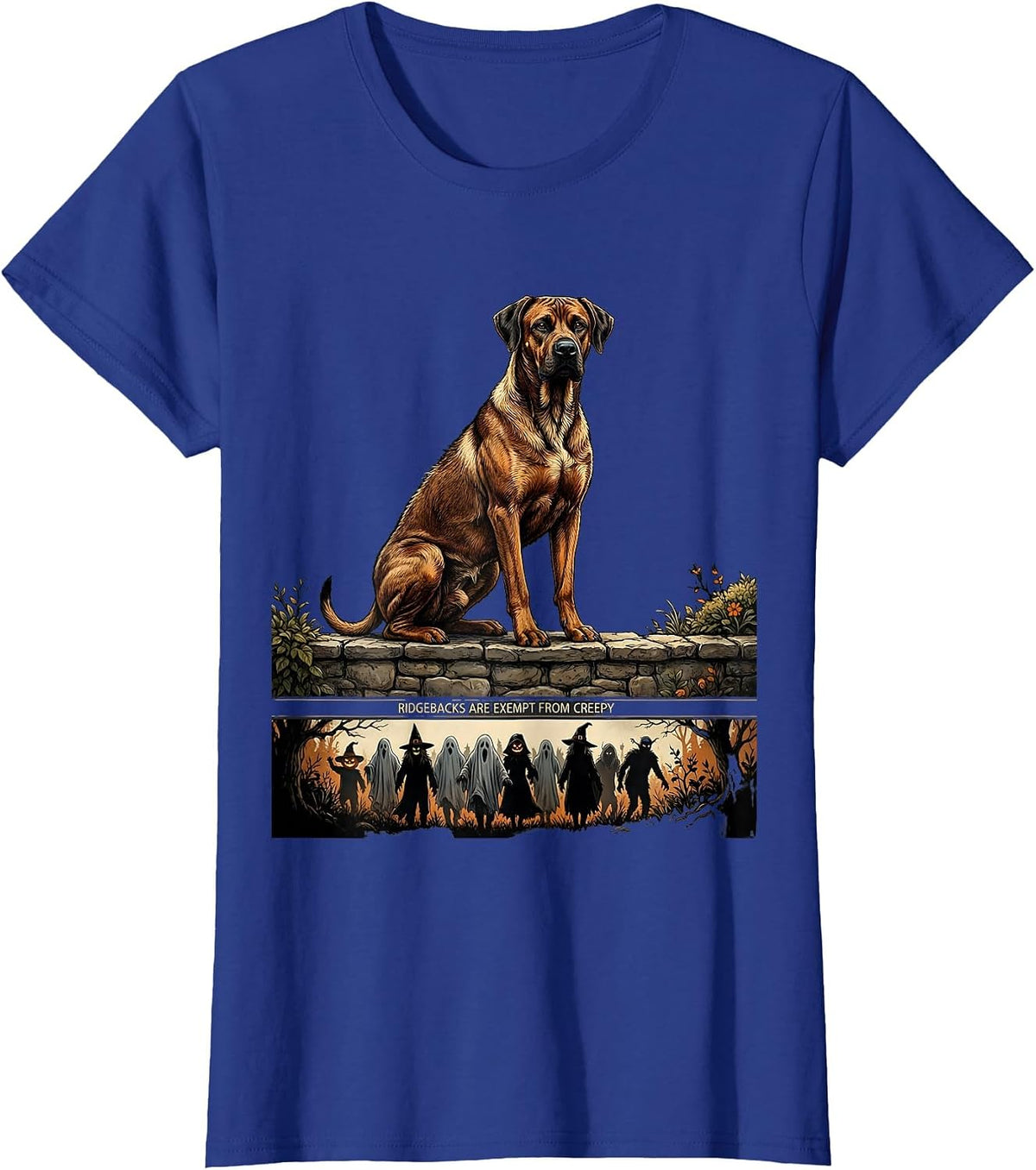Women's Ridgebacks Are Exempt From Creepy Funny Dog Breed Halloween T-Shirt - Royal Blue