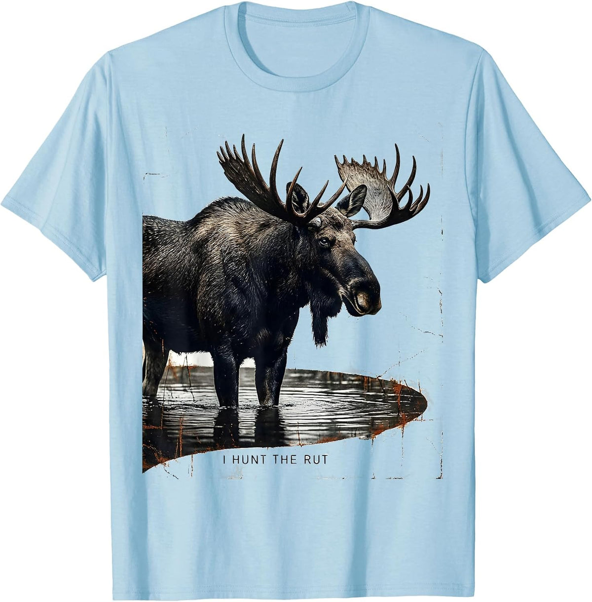 Men's I Hunt The Rut Distressed Moose Hunting Wildlife Outdoor T-Shirt - Baby Blue