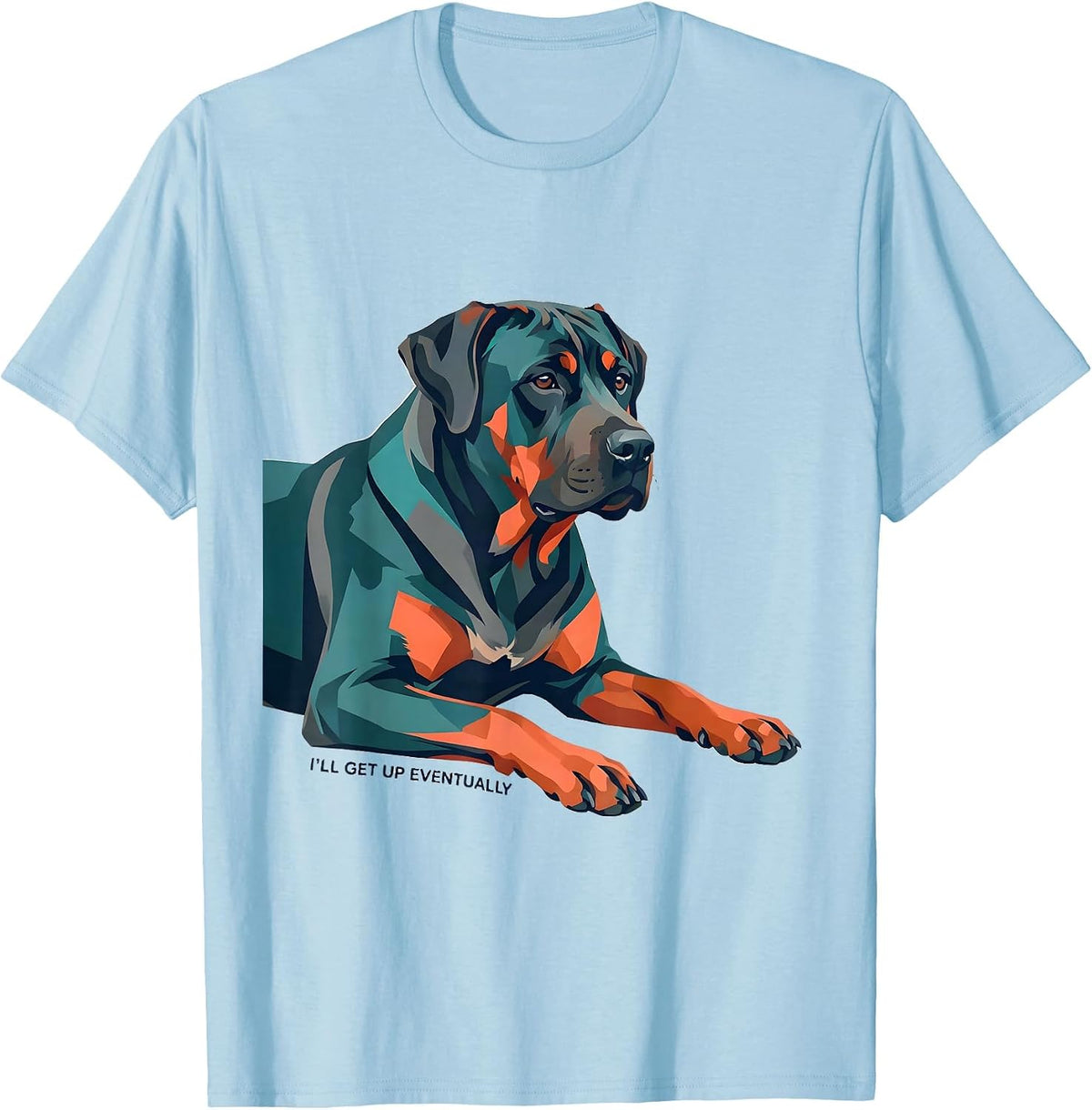 I’ll Get Up Eventually Rhodesian Ridgeback Dog Lover Humor T-Shirt - Baby Blue