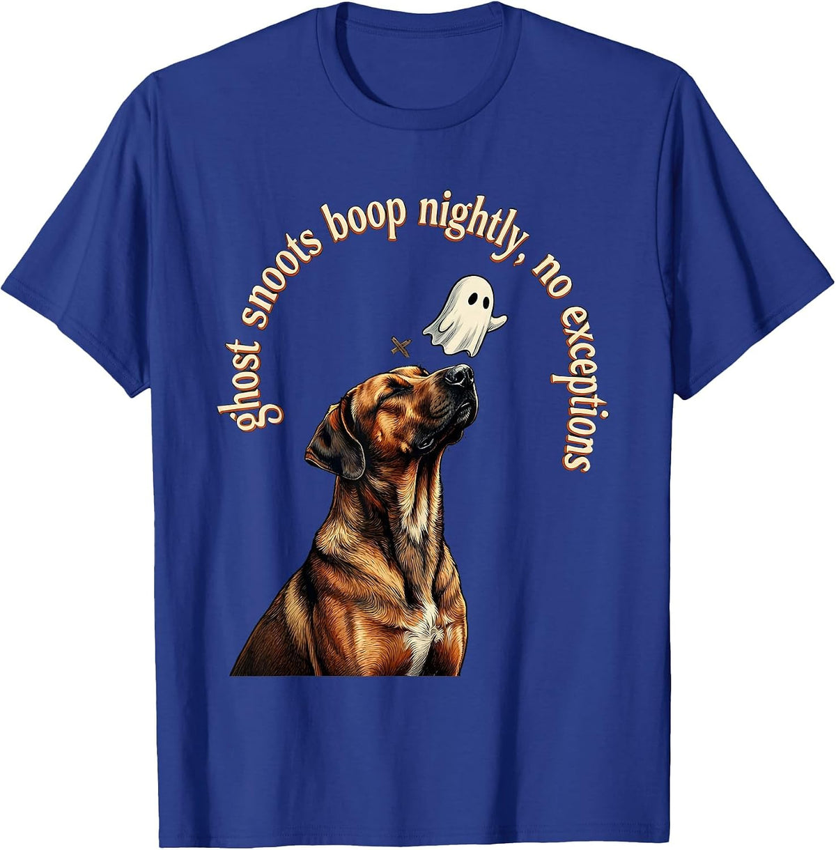 ghost snoots boop nightly, no exceptions Funny Dog Mom T-Shirt - Royal Blue