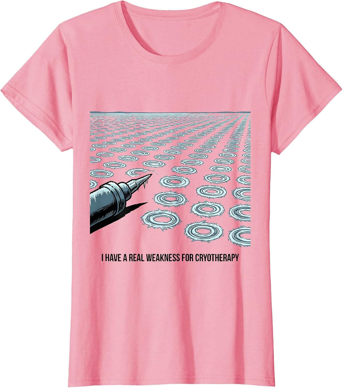 Women's I Have A Real Weakness For Cryotherapy Funny Esthetician T-Shirt - Pink