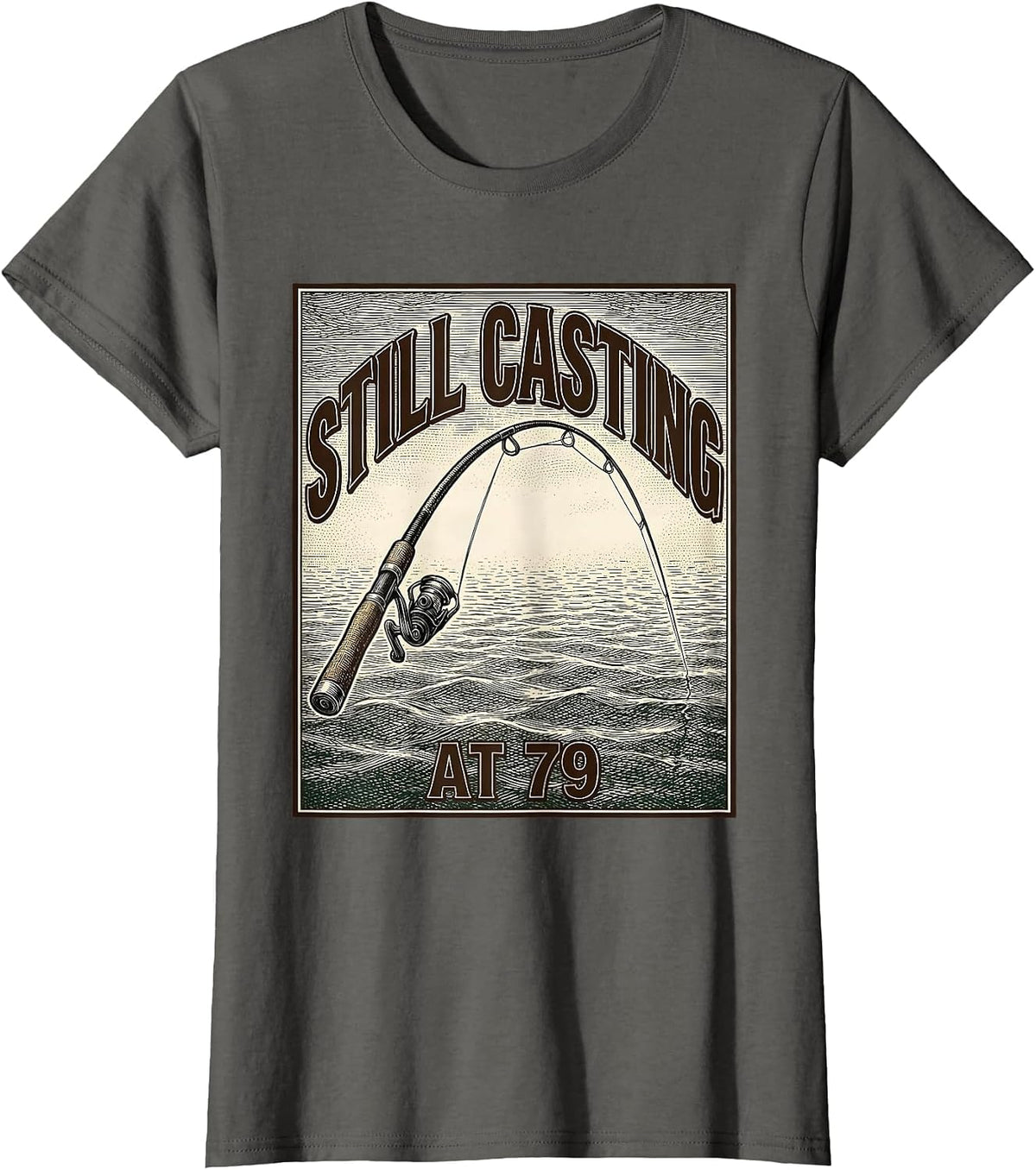 Women's Still Casting At 79 Funny Fly Fishing Grandpa Gift T-Shirt - Asphalt Grey