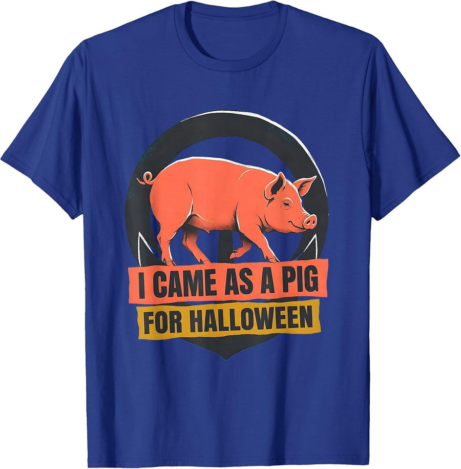 I Came As A Pig For Halloween Funny Pig Lover Halloween T-Shirt - Royal Blue