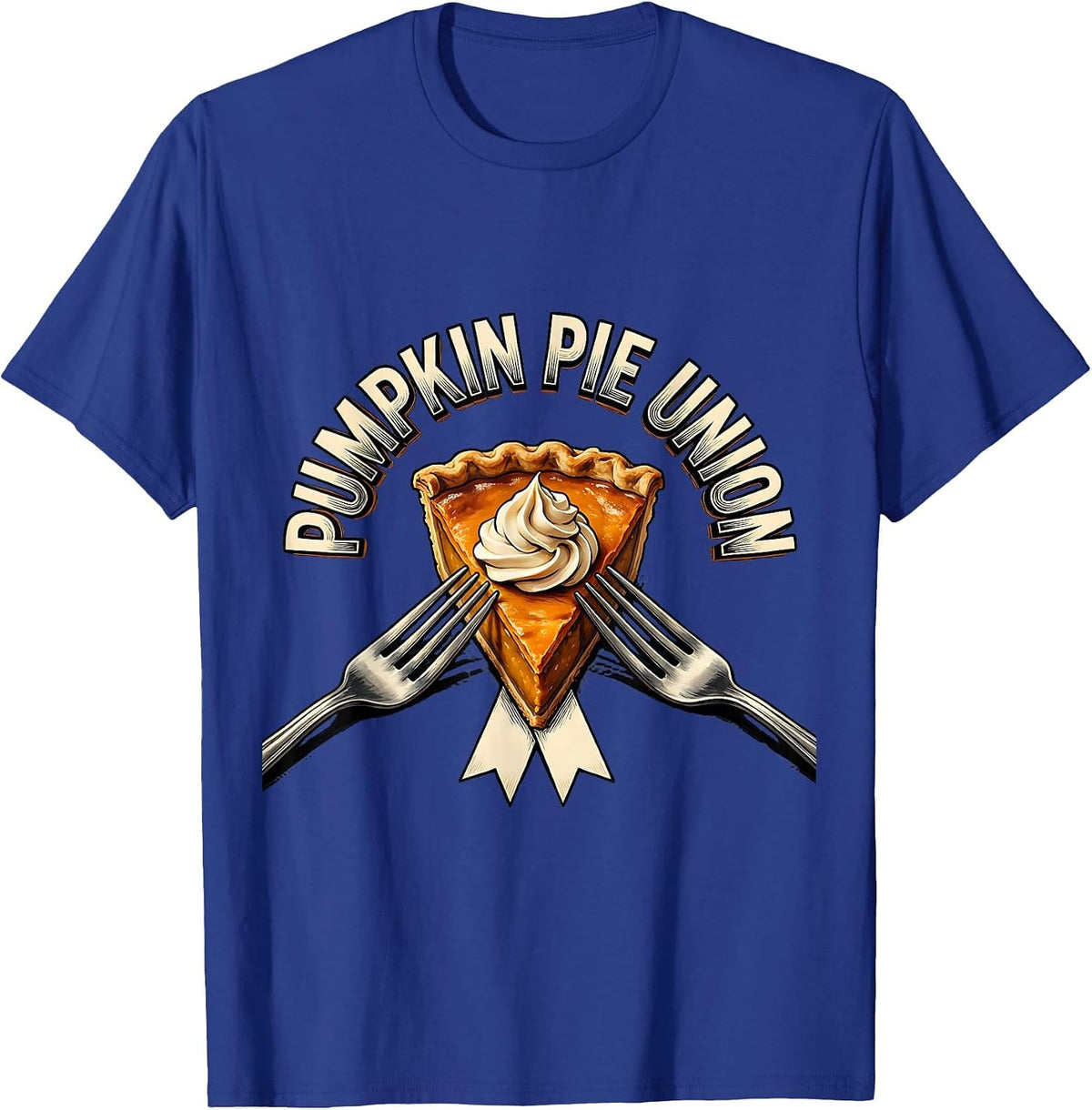 Pumpkin Pie Union Funny Thanksgiving Pie Lover Dessert Humor T-Shirt - Royal Blue