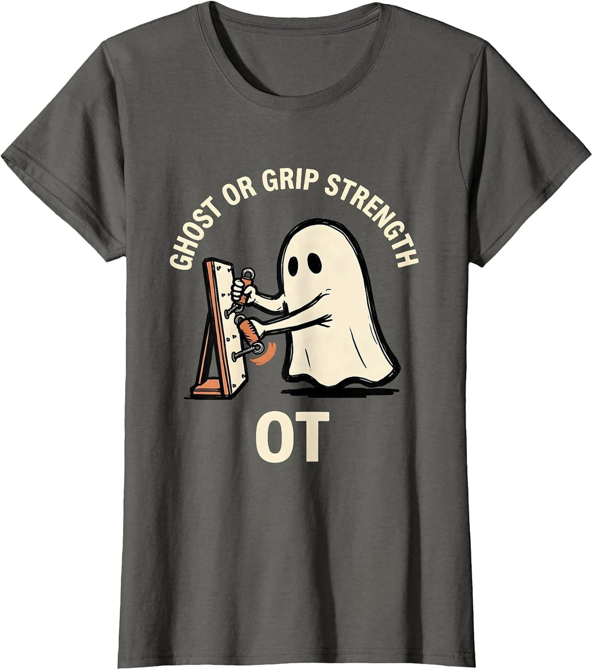 Women's Ghost Or Grip Strength OT Funny Occupational Therapy T-Shirt - Asphalt Grey