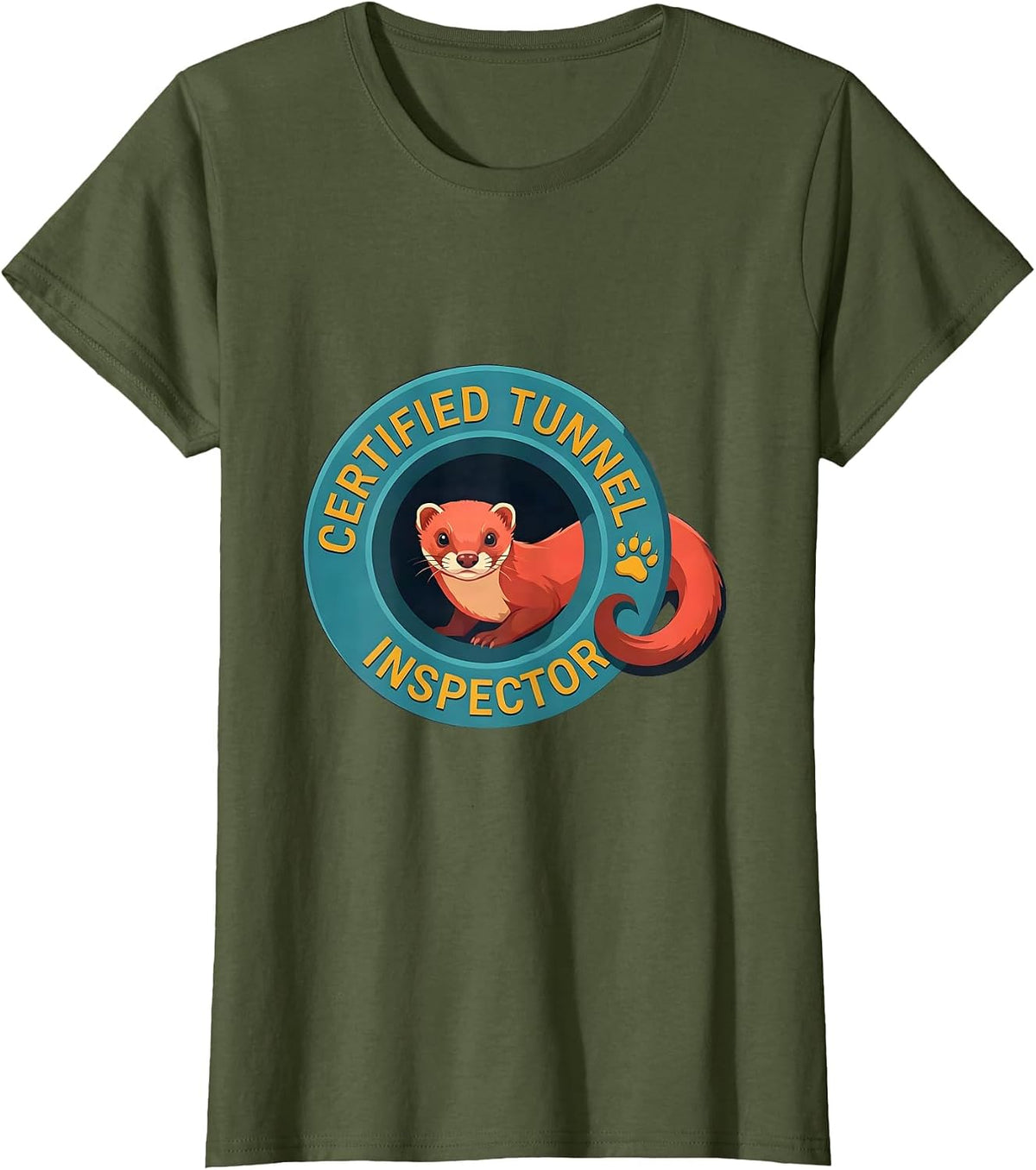 Women's Certified Tunnel Inspector Ferret Lover Funny Gift T-Shirt - Olive Green