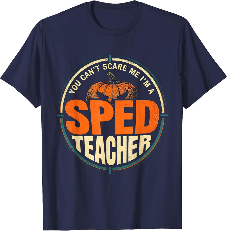 You Can't Scare Me I'm A SPED Teacher Funny Halloween School T-Shirt - Navy Blue