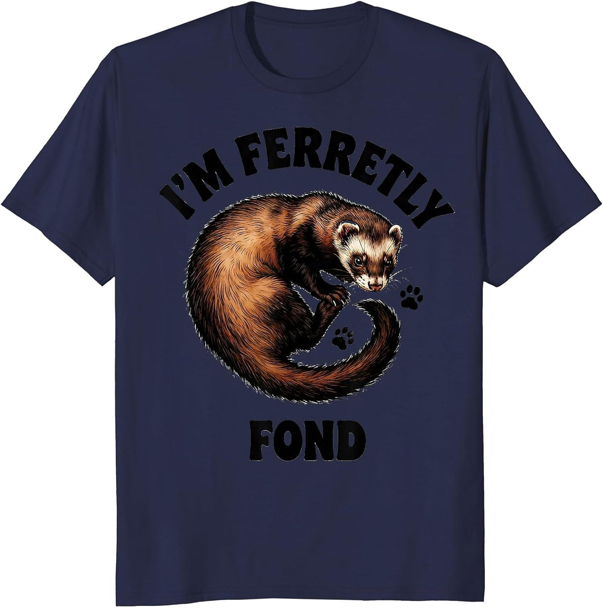 I'm Ferretly Fond Funny Ferret Lover Gifts For Kids T-Shirt - Navy Blue