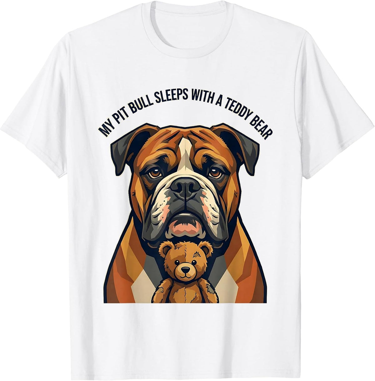 Men's My Pit Bull Sleeps With A Teddy Bear Funny Pitbull Dog Mom T-Shirt - White