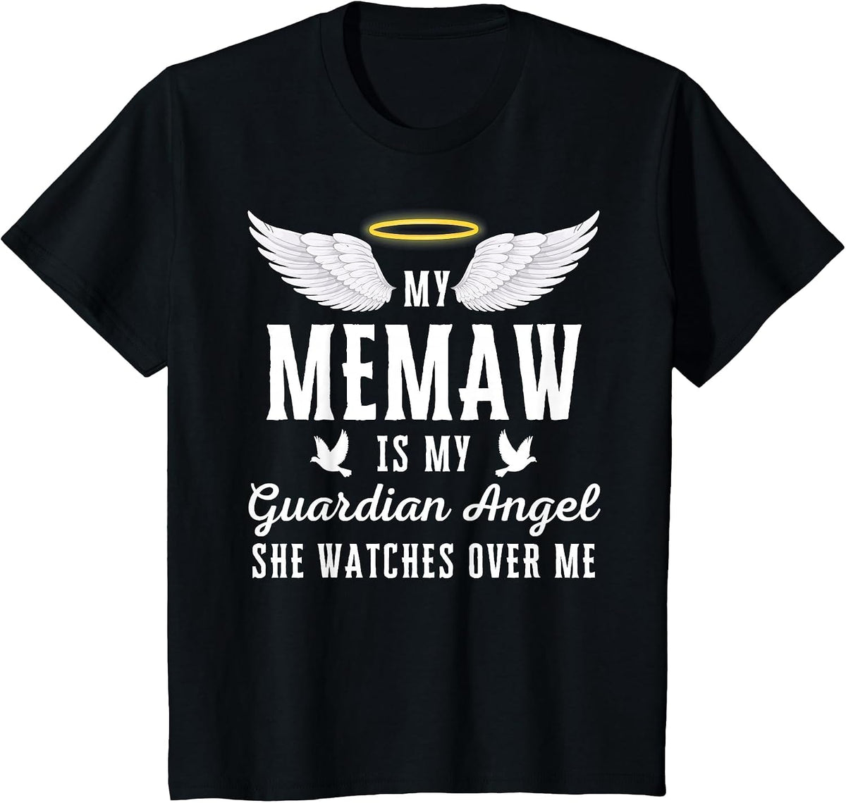 My Memaw is My Guardian Angel in Loving Memorial Memory Tee T-Shirt - Black