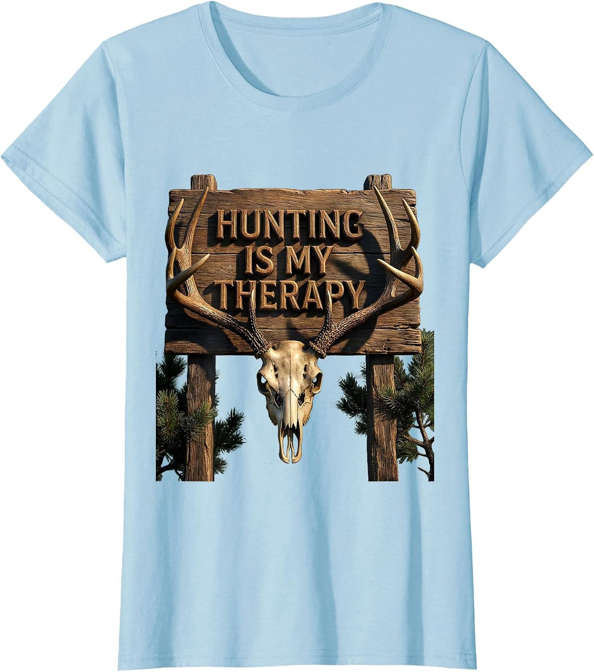 Women's Hunting Is My Therapy Outdoor Hunter Design T-Shirt - Baby Blue