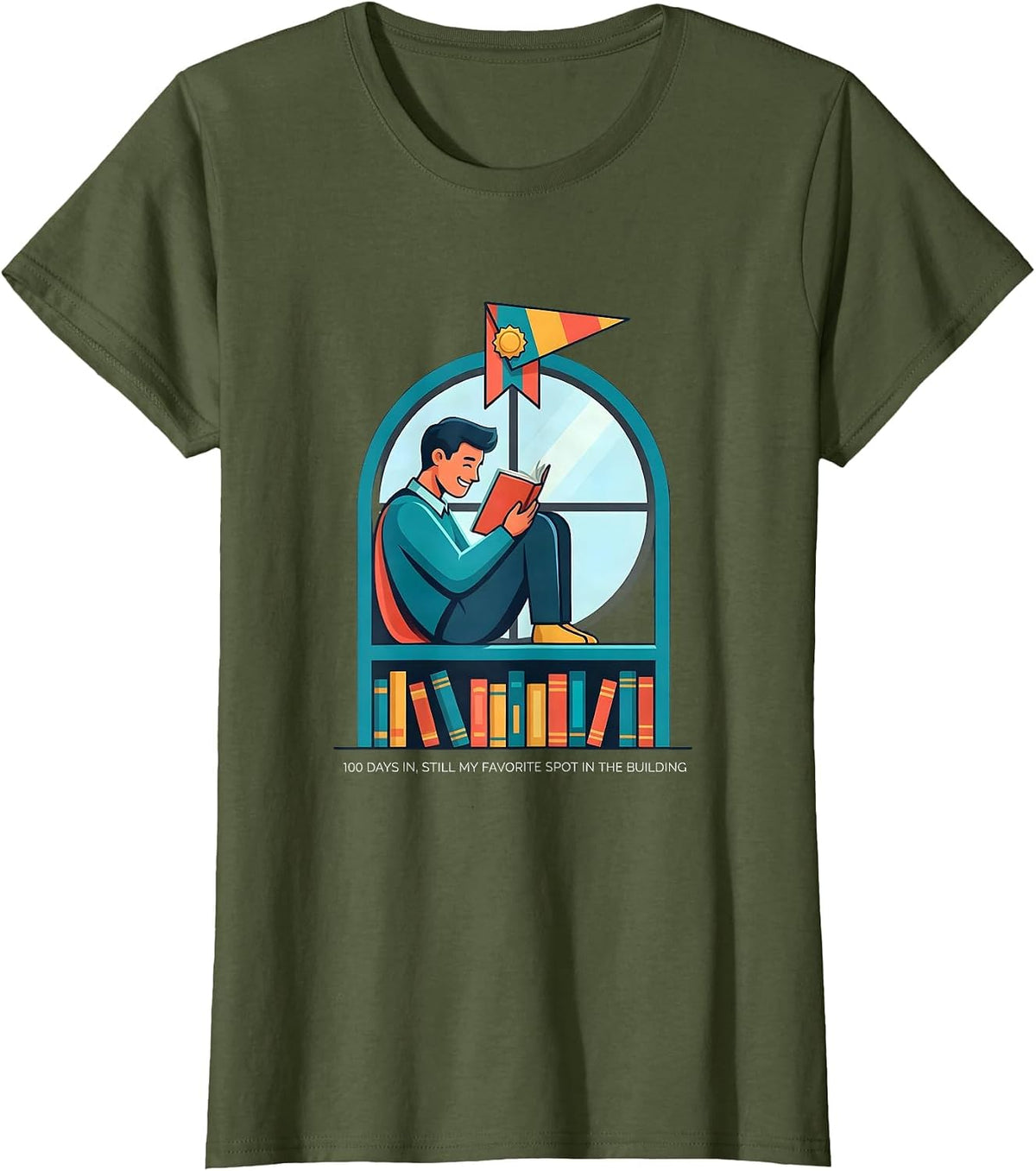 Women's 100 Days In, Still My Favorite Spot In The Building Teacher T-Shirt - Olive Green