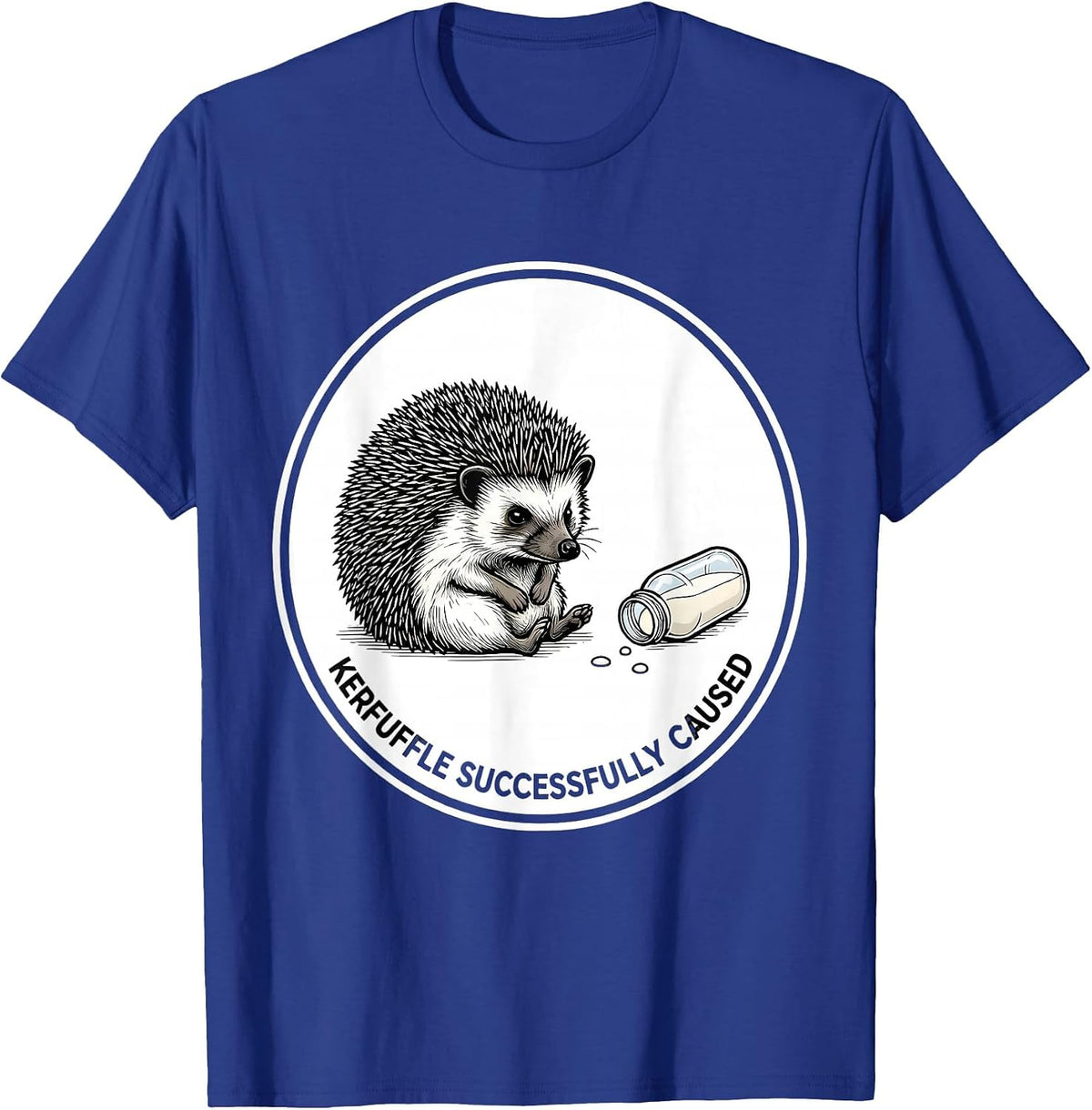 Men's Kerfuffle Successfully Caused Funny Hedgehog Animal Meme T-Shirt - Royal Blue