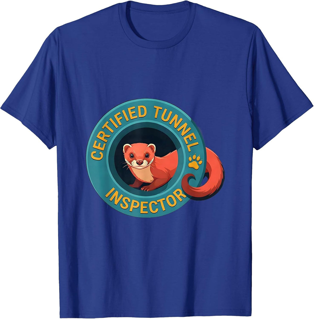 Men's Certified Tunnel Inspector Ferret Lover Funny Gift T-Shirt - Royal Blue