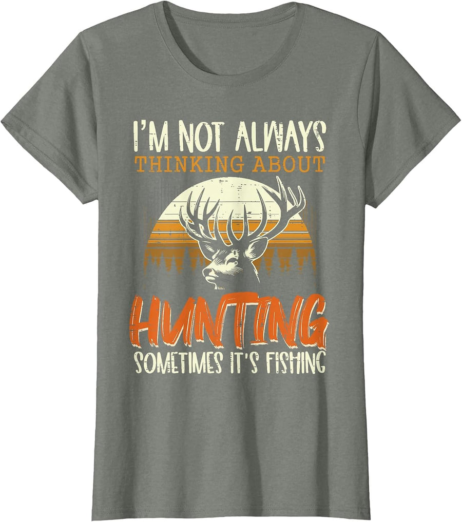 Not Always Thinking Hunting Fishing Funny Men Women Kids T-Shirt, Women, Olive Heather, Large - As Pictured