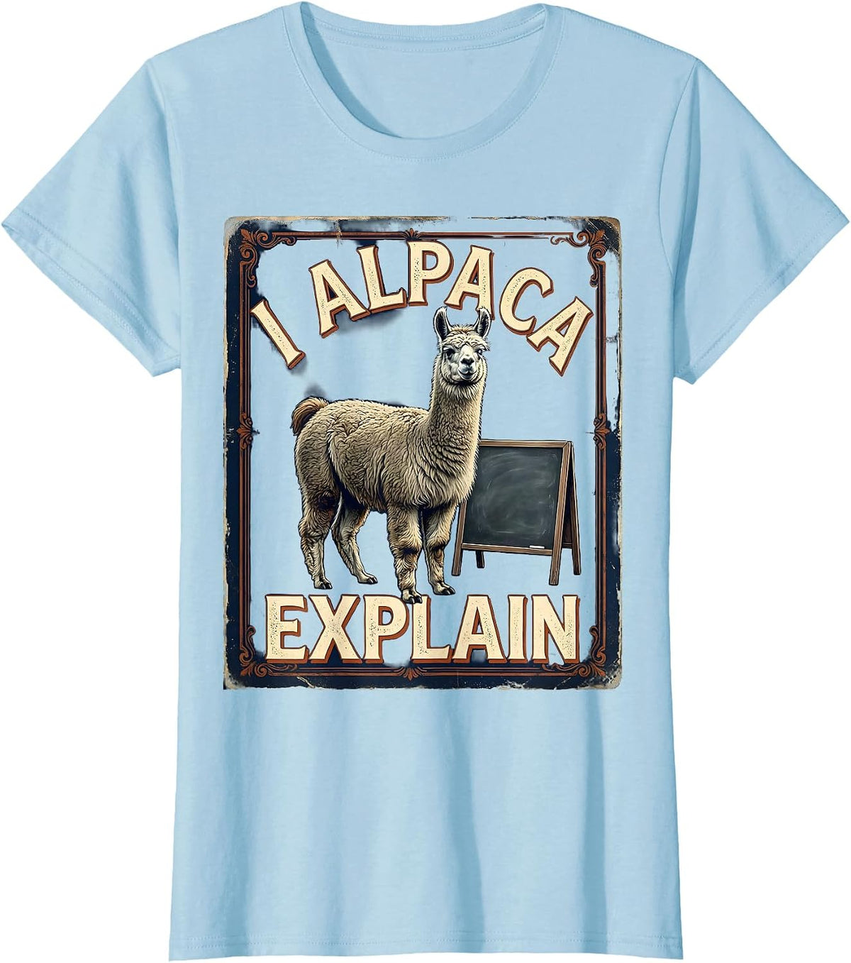 I Alpaca Explain Vintage Funny Llama Alpaca Lover Gift T-Shirt - Baby Blue