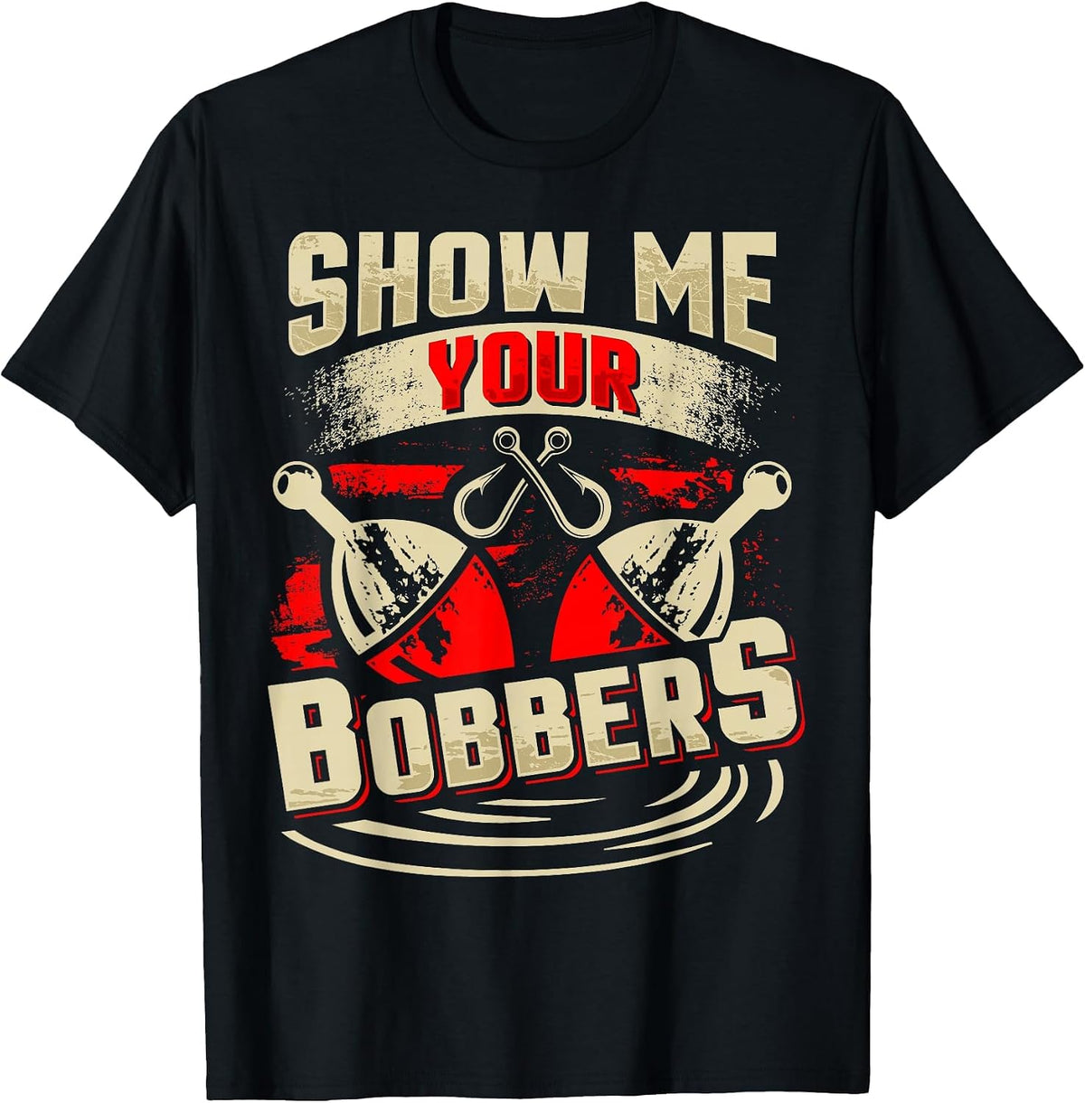 Show Me Your Bobbers T-Shirt - Black