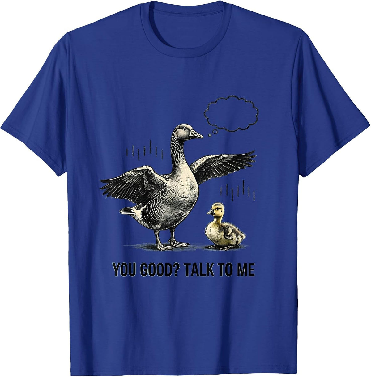You Good? Talk To Me Funny Mental Health Counselor Therapist T-Shirt - Royal Blue