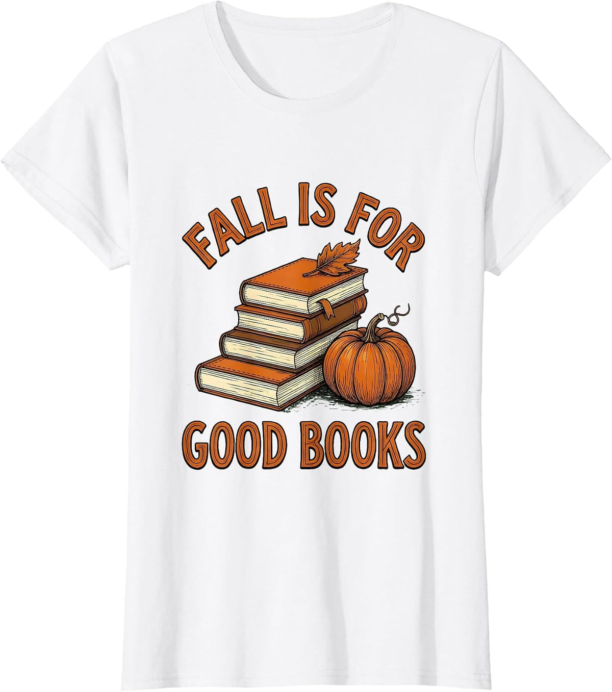 Women's Fall Is For Good Books Warm Hand-Drawn Teacher Book Lover T-Shirt - White