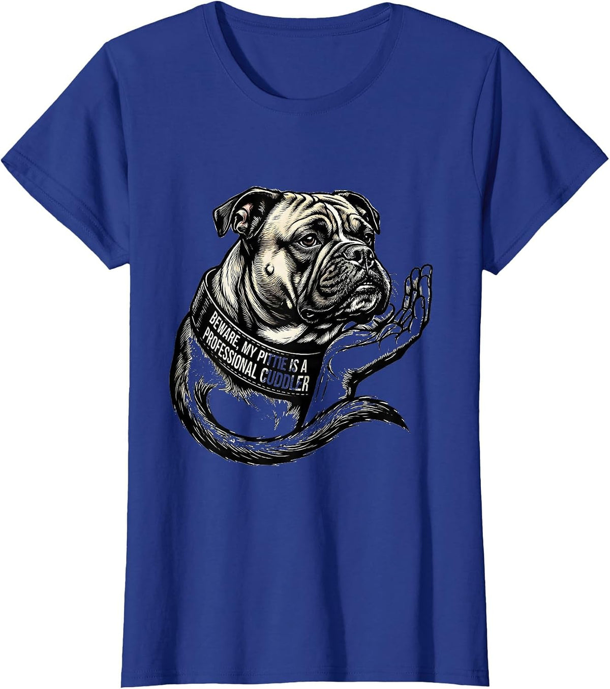 Women's Beware, My Pittie Is A Professional Cuddler Funny Pitbull T-Shirt - Royal Blue