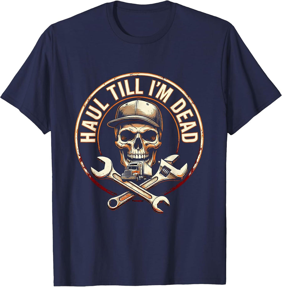 Haul Till I'm Dead Grinning Skull Trucker Design T-Shirt - Navy Blue