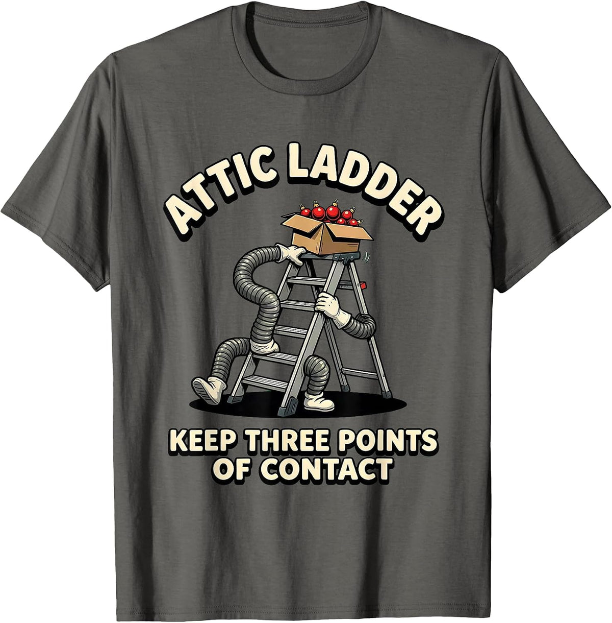 Men's Attic Ladder Keep Three Points of Contact Funny Physical T-Shirt - Asphalt Grey