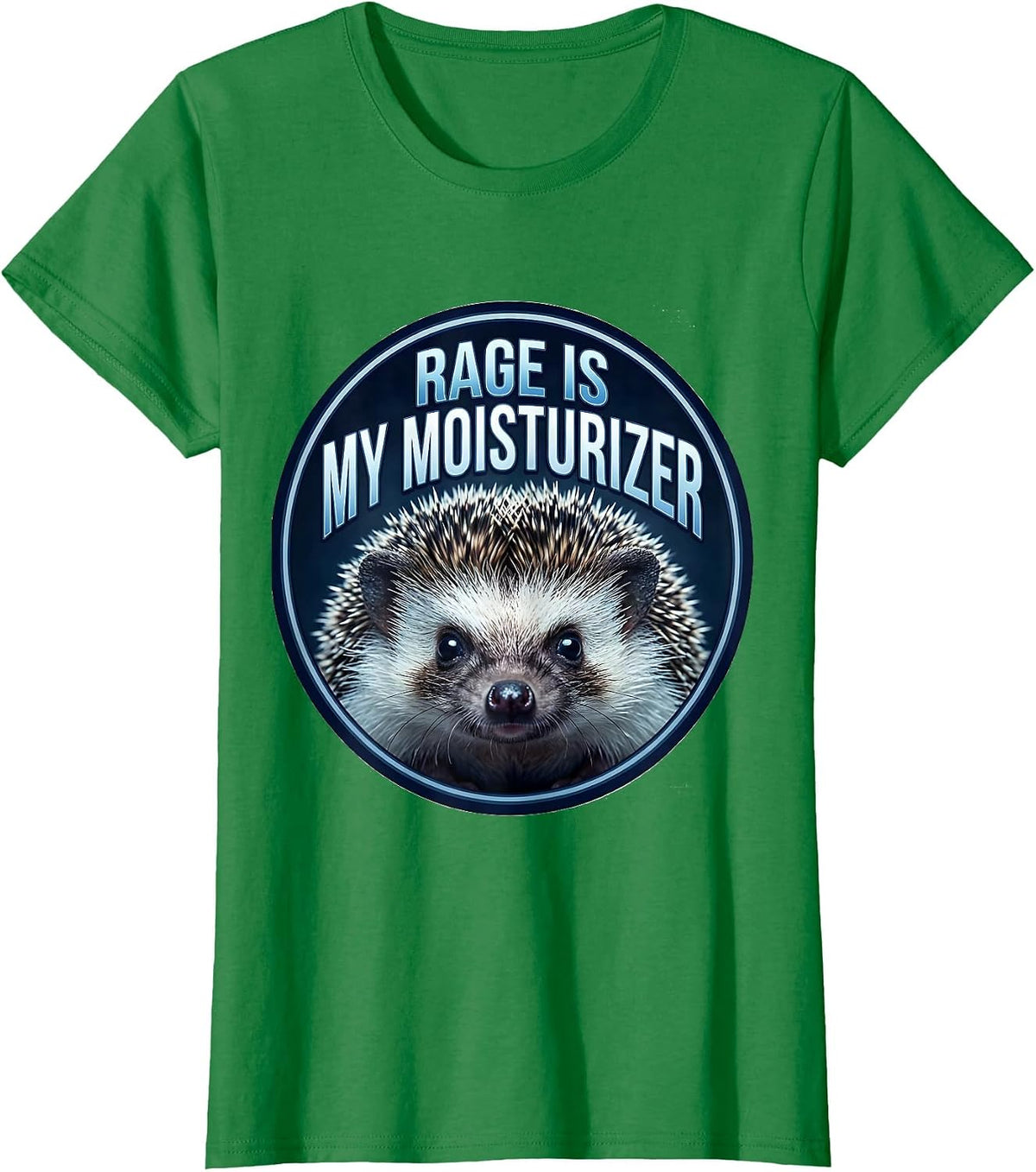 Women's Rage Is My Moisturizer Sarcastic Animal Meme Humor T-Shirt - Kelly Green