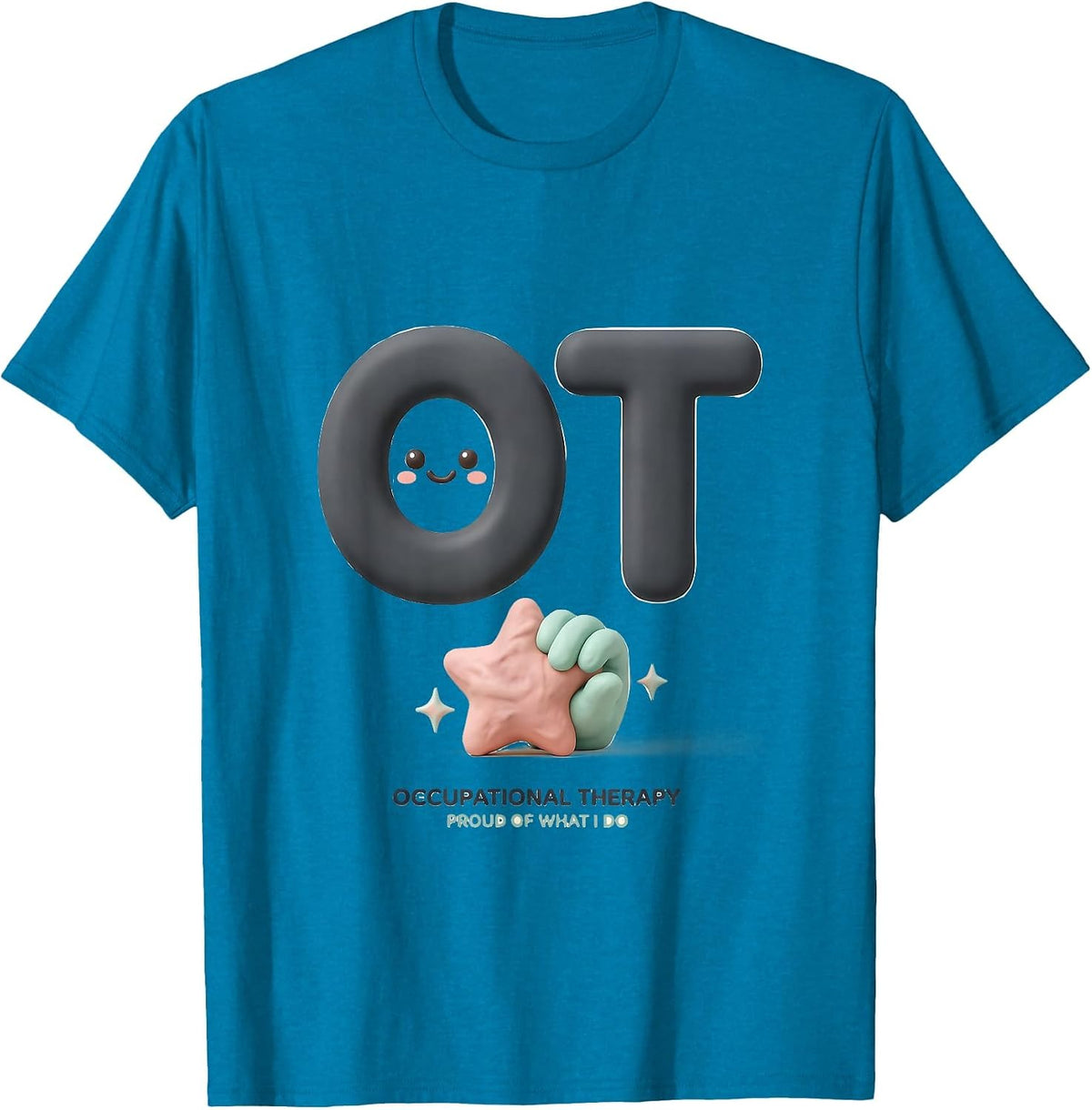 Occupational Therapy Proud Of What I Do Cute Kawaii T-Shirt - Sapphire Blue