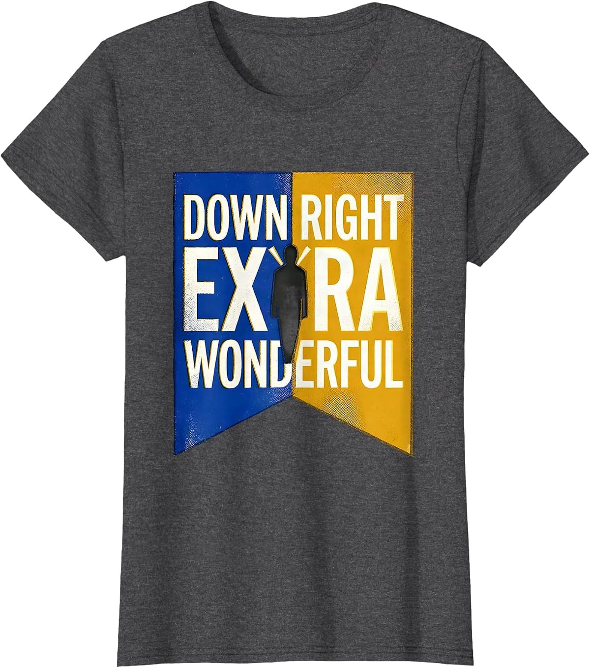 Women's Down Right Extra Wonderful Risograph Down Syndrome Awareness T-Shirt - Dark Heather Grey