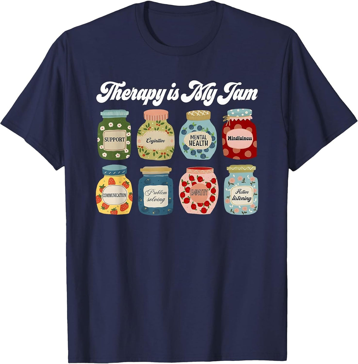 Therapy is My Jam, Cute Therapist T-Shirt - Navy Blue