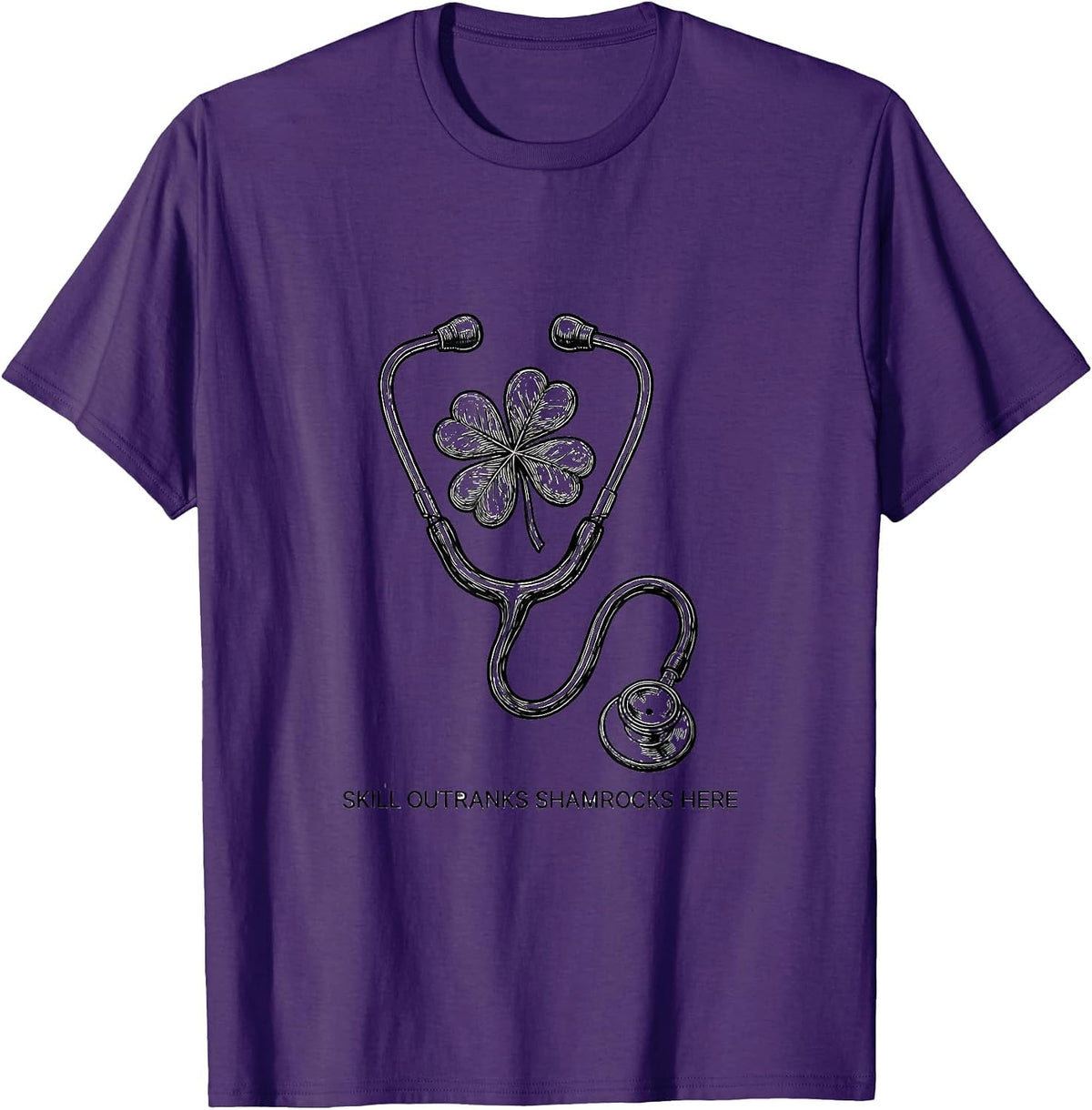 Men's Skill Outranks Shamrocks Here Funny Nurse Teacher St T-Shirt - Purple