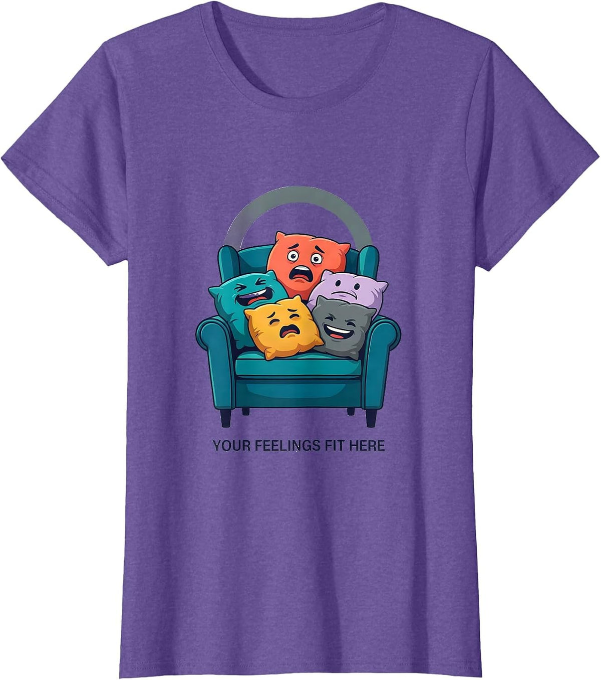Your Feelings Fit Here Mental Health Counselor Therapist T-Shirt - Purple Heather