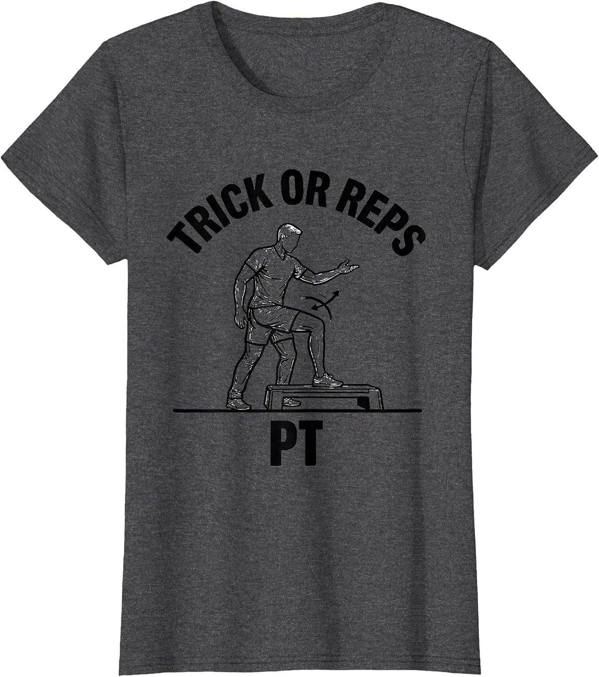 Women's Trick Or Reps PT Ghost Physical Therapy Halloween Humor T-Shirt - Dark Heather Grey